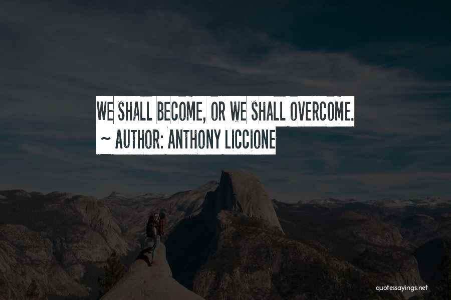 Strength To Endure Quotes By Anthony Liccione