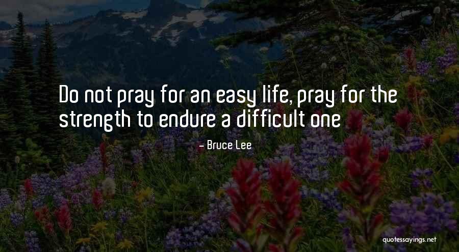 Strength To Endure Quotes By Bruce Lee