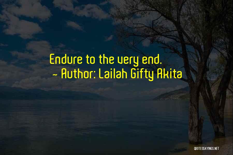 Strength To Endure Quotes By Lailah Gifty Akita