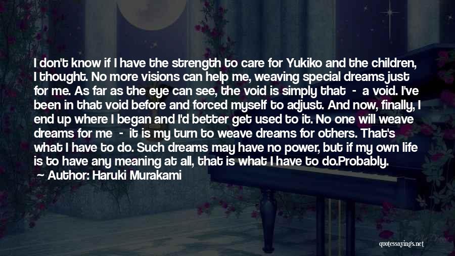 Strength To Get Better Quotes By Haruki Murakami