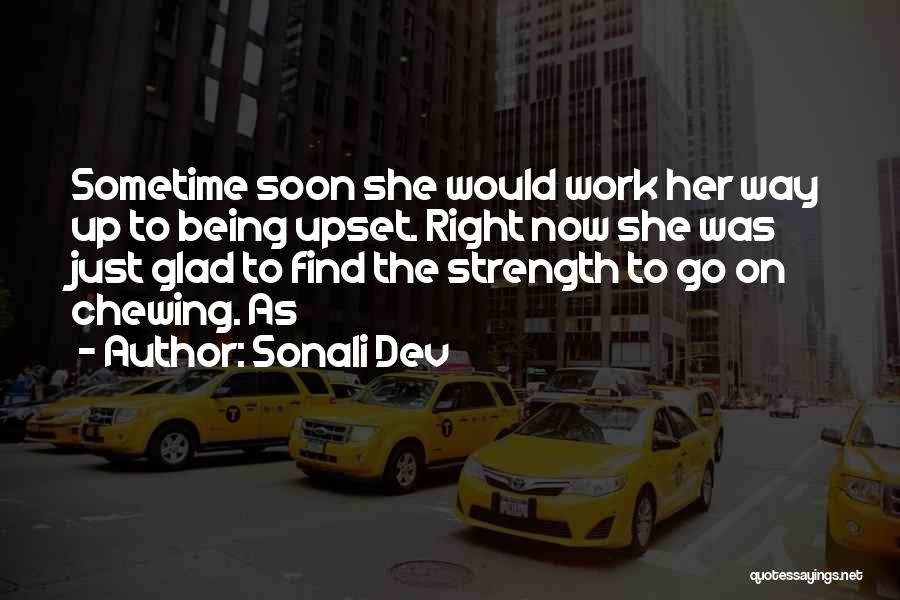 Strength To Go On Quotes By Sonali Dev