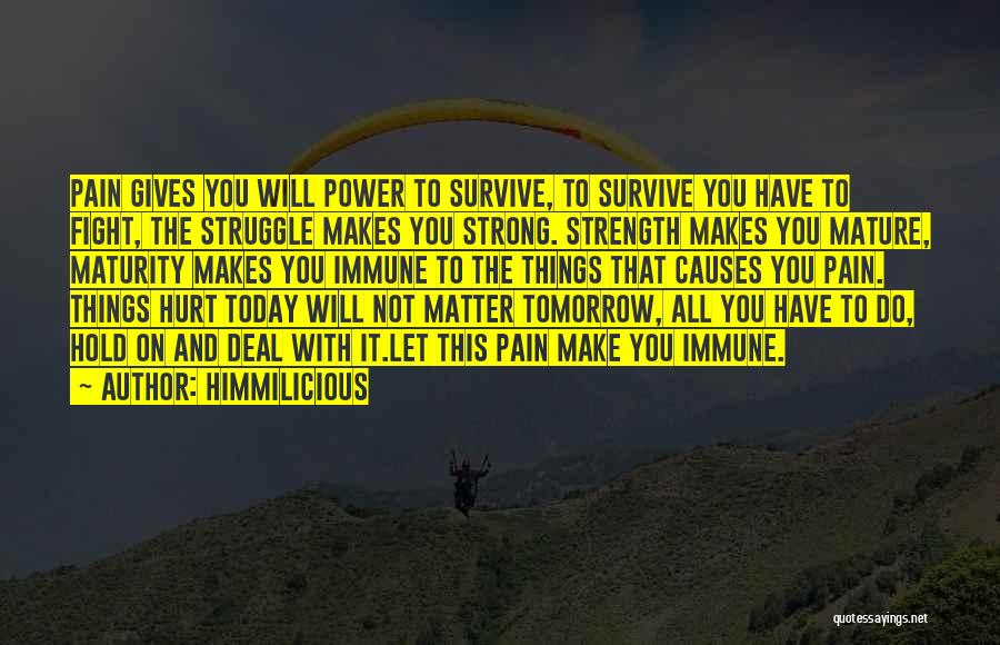 Strength To Hold On Quotes By Himmilicious