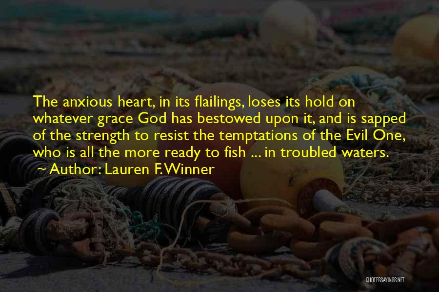 Strength To Hold On Quotes By Lauren F. Winner