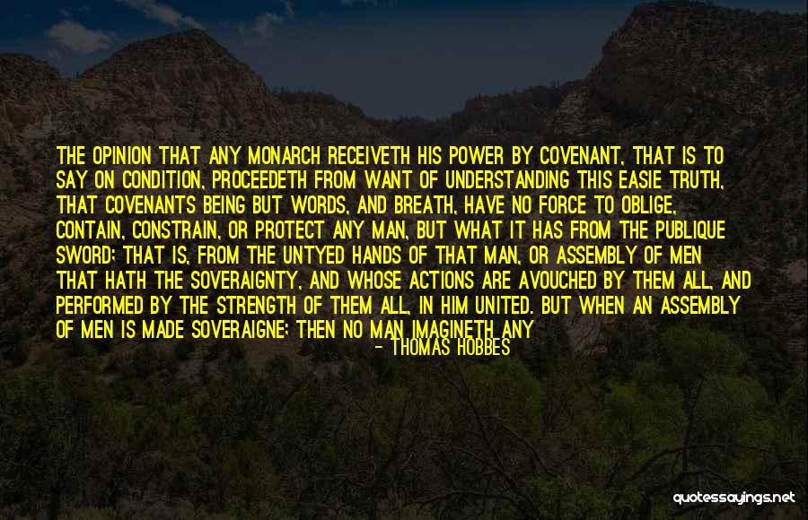 Strength To Hold On Quotes By Thomas Hobbes Strength To Hold On Quotes By Thomas Hobbes