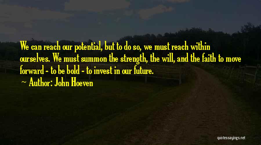 Strength To Move Quotes By John Hoeven