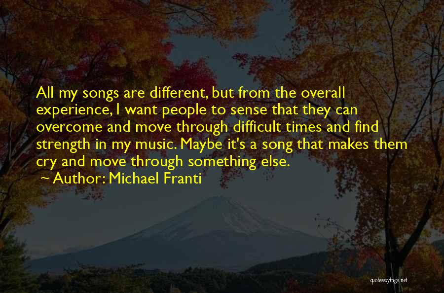 Strength To Move Quotes By Michael Franti