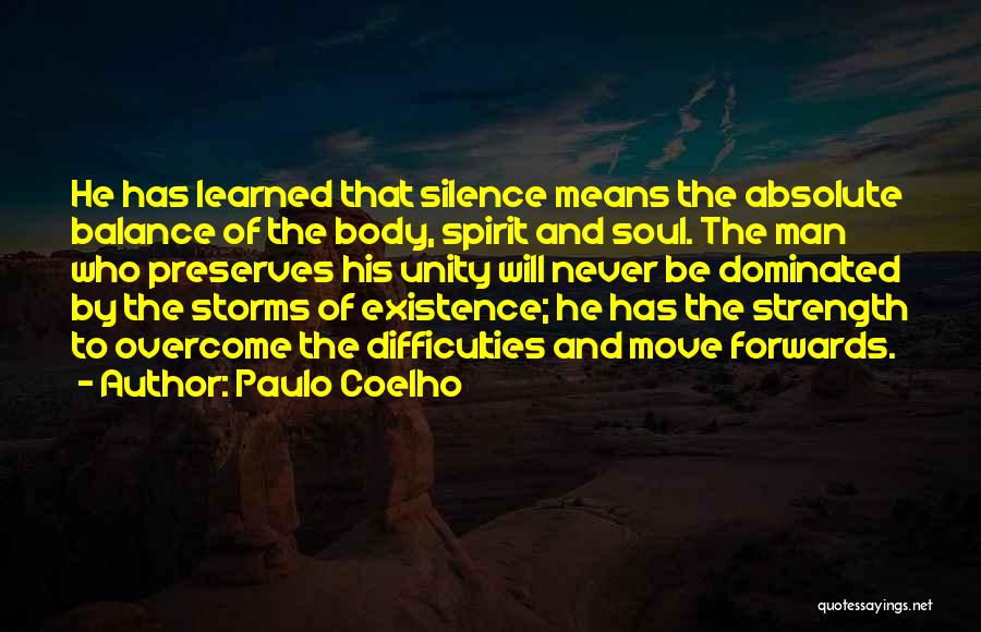 Strength To Move Quotes By Paulo Coelho