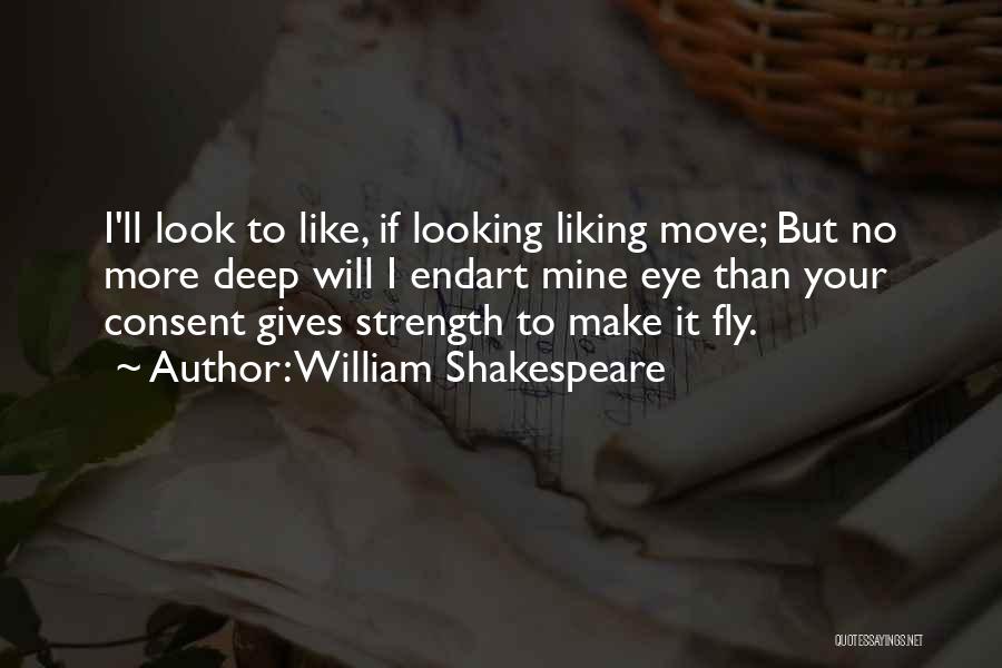 Strength To Move Quotes By William Shakespeare