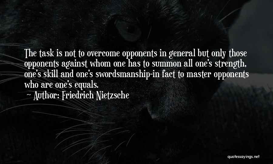 Strength To Overcome Quotes By Friedrich Nietzsche