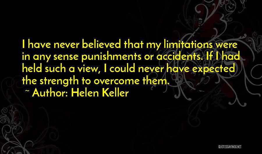 Strength To Overcome Quotes By Helen Keller