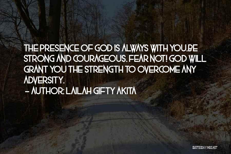 Strength To Overcome Quotes By Lailah Gifty Akita