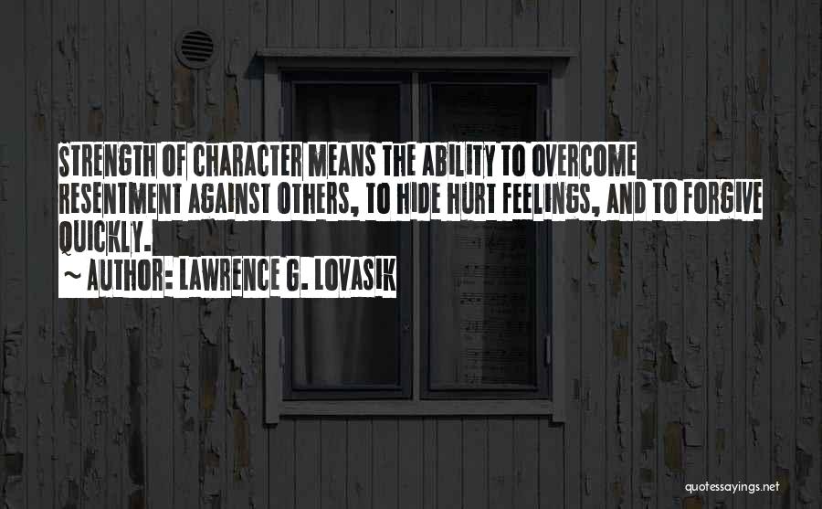 Strength To Overcome Quotes By Lawrence G. Lovasik