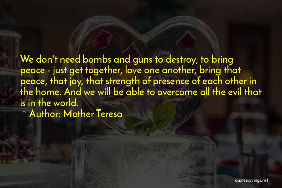 Strength To Overcome Quotes By Mother Teresa