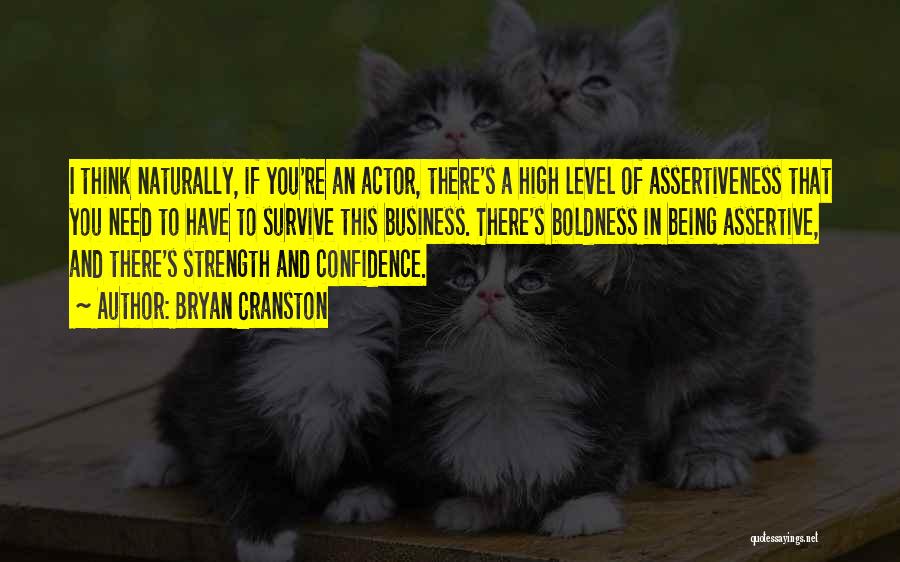 Strength To Survive Quotes By Bryan Cranston