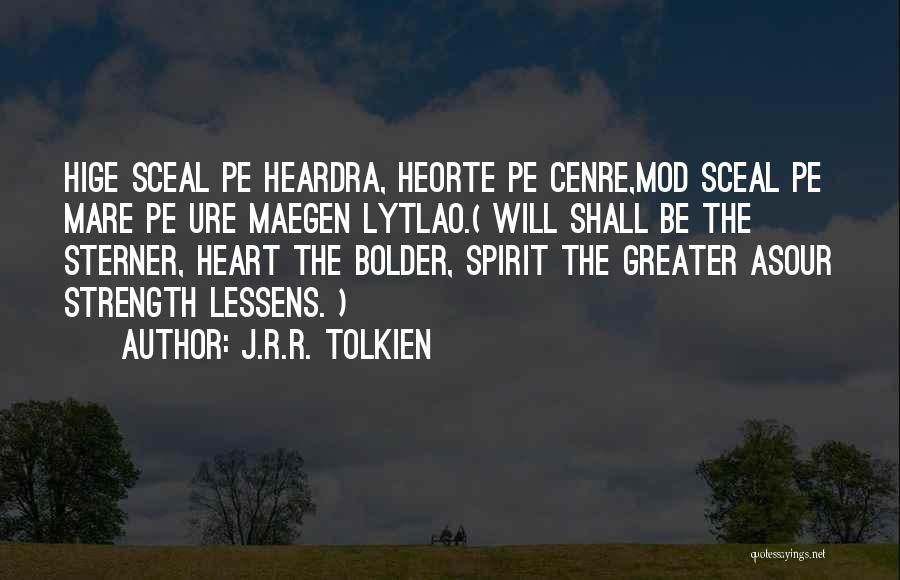 Strength Tolkien Quotes By J.R.R. Tolkien
