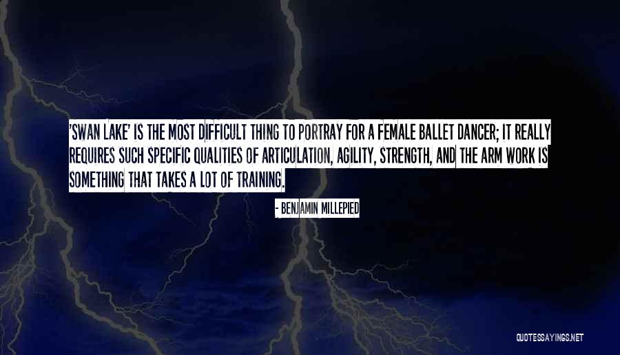 Strength Training Quotes By Benjamin Millepied