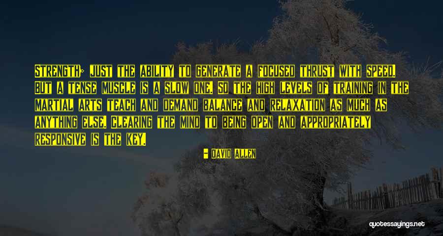 Strength Training Quotes By David Allen