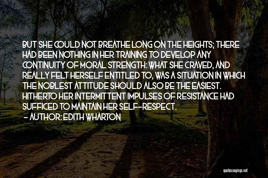 Strength Training Quotes By Edith Wharton