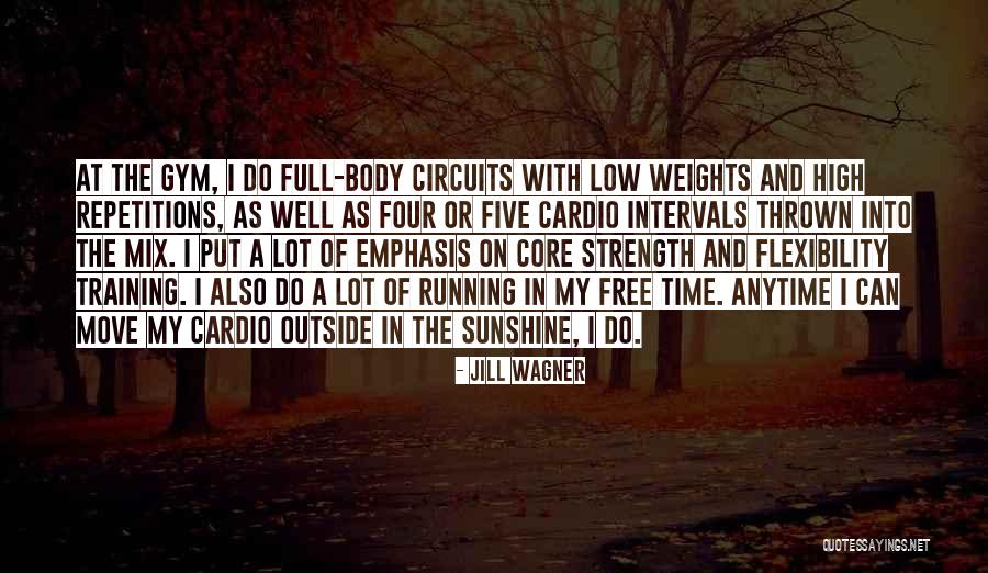 Strength Training Quotes By Jill Wagner