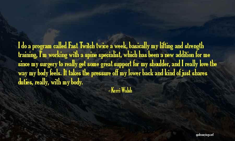 Strength Training Quotes By Kerri Walsh