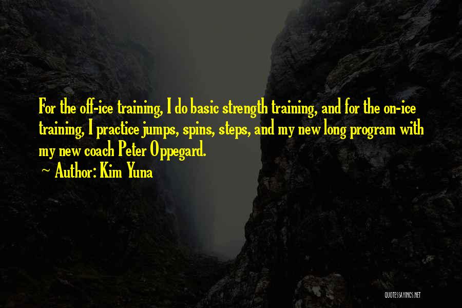 Strength Training Quotes By Kim Yuna