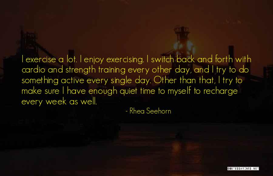 Strength Training Quotes By Rhea Seehorn