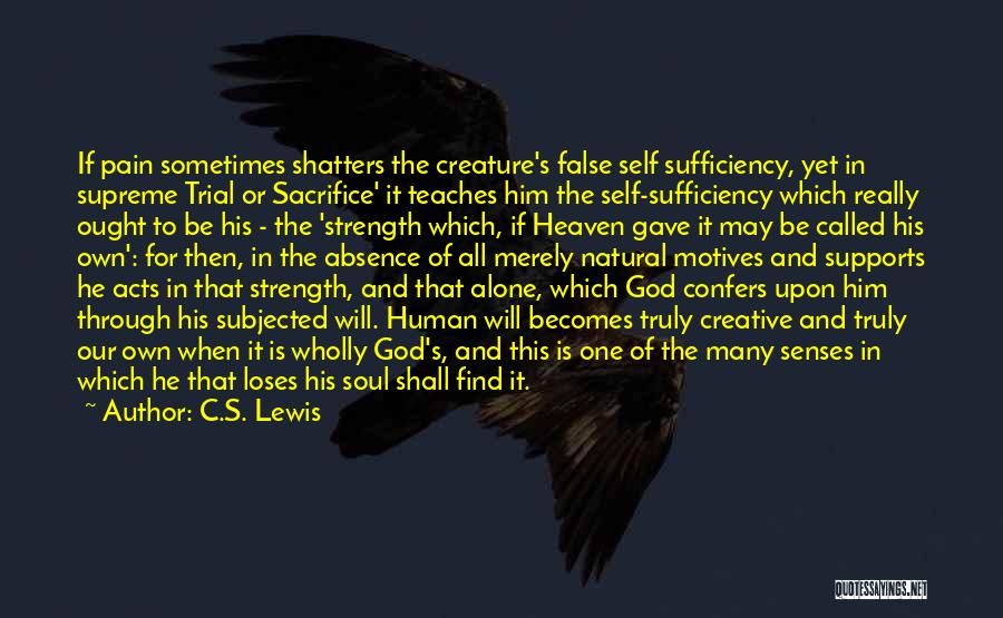 Strength When Alone Quotes By C.S. Lewis