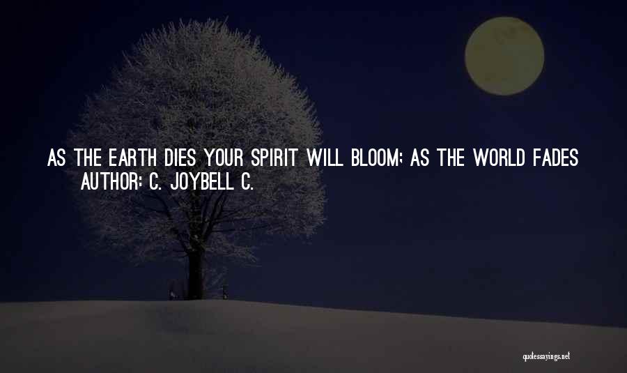 Strength When Someone Dies Quotes By C. JoyBell C.