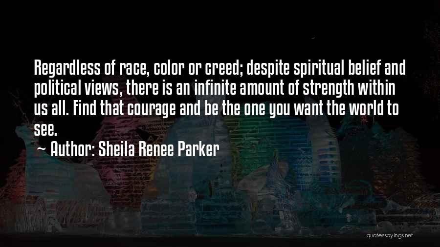 Strength Within Us Quotes By Sheila Renee Parker