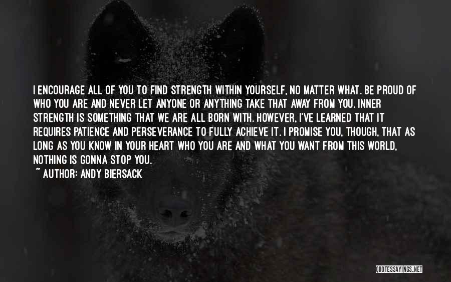 Strength Within Yourself Quotes By Andy Biersack
