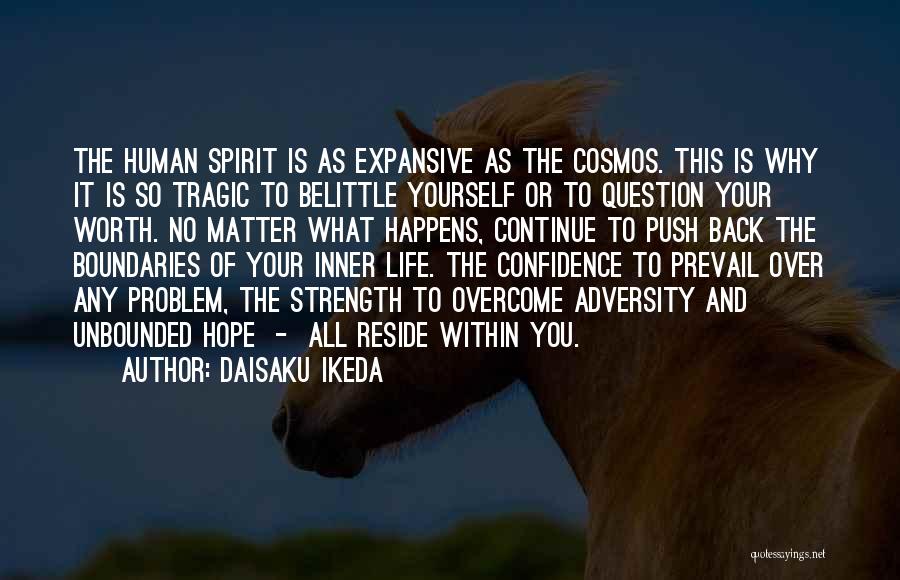 Strength Within Yourself Quotes By Daisaku Ikeda