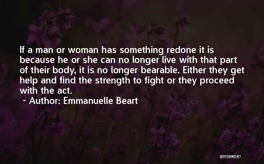 Strength Woman Quotes By Emmanuelle Beart