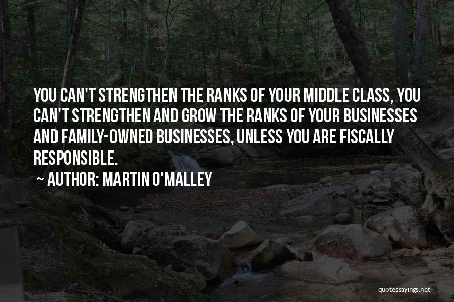 Strengthen Family Quotes By Martin O'Malley