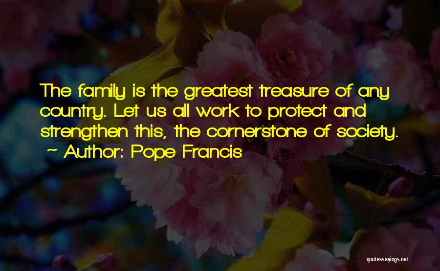 Strengthen Family Quotes By Pope Francis