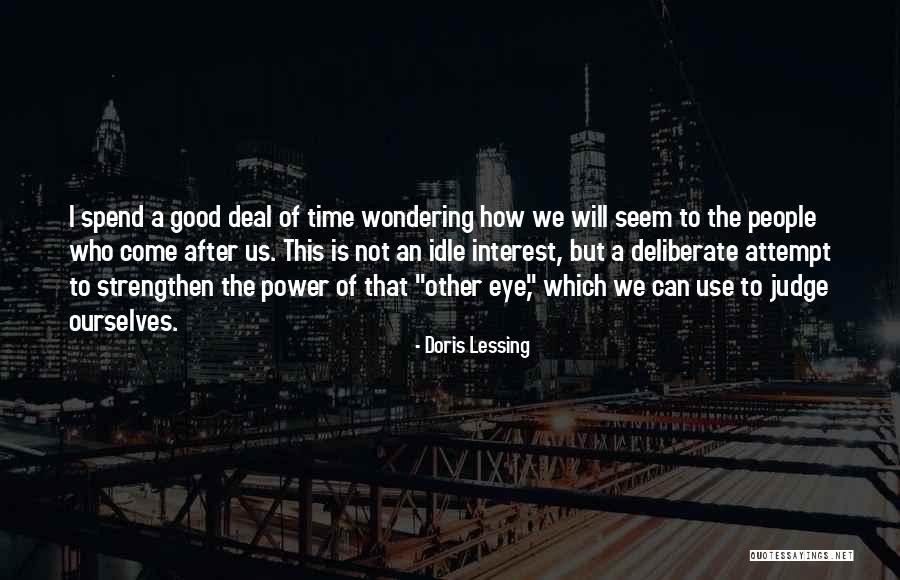 Strengthen Quotes By Doris Lessing Strengthen Quotes By Doris Lessing