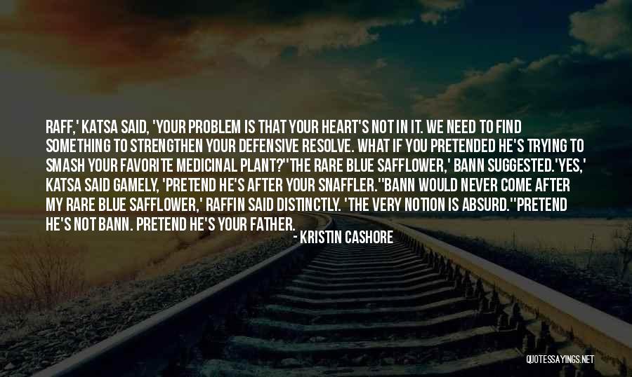 Strengthen Quotes By Kristin Cashore Strengthen Quotes By Kristin Cashore