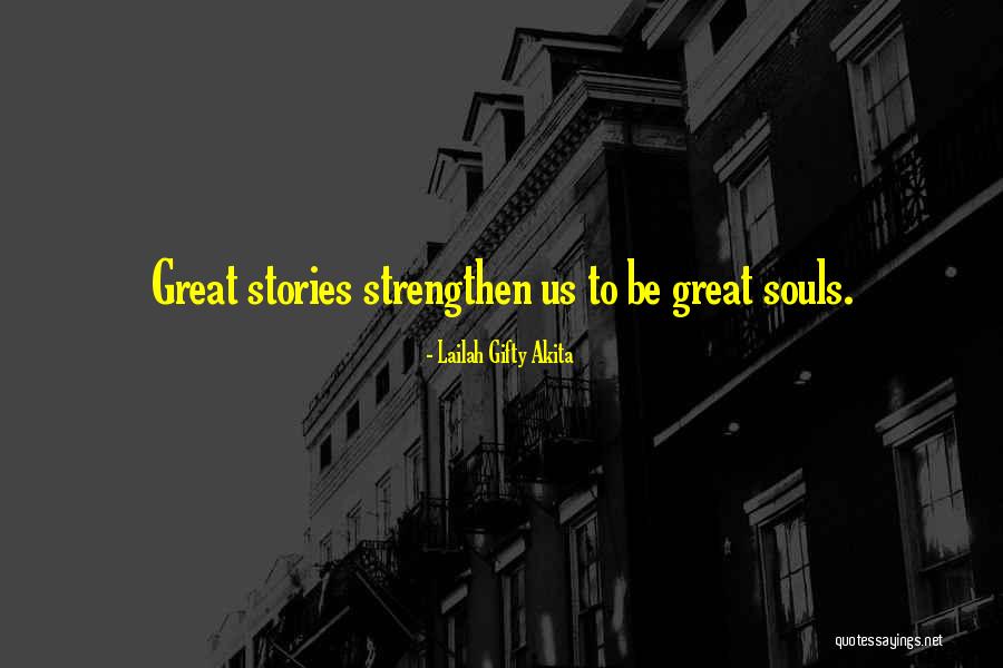 Strengthen Quotes By Lailah Gifty Akita