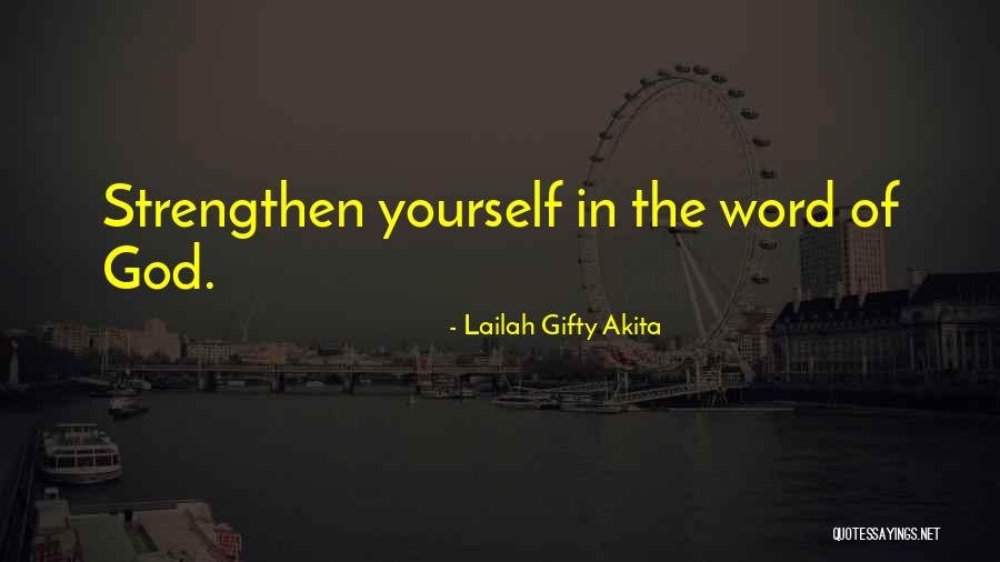 Strengthen Quotes By Lailah Gifty Akita