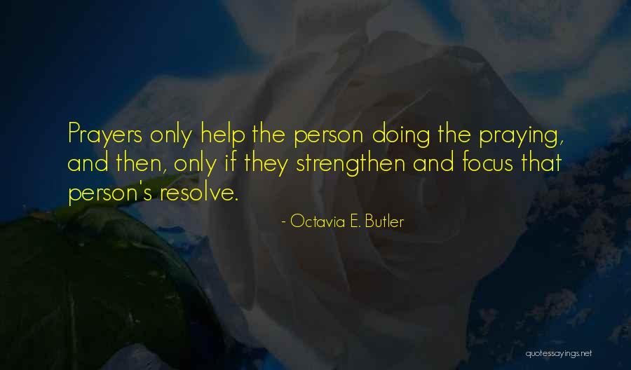 Strengthen Quotes By Octavia E. Butler Strengthen Quotes By Octavia E. Butler