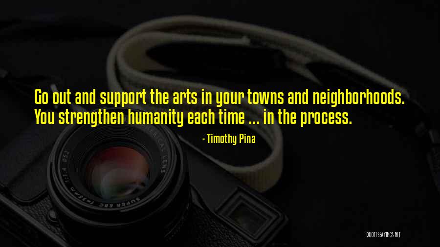 Strengthen Quotes By Timothy Pina Strengthen Quotes By Timothy Pina