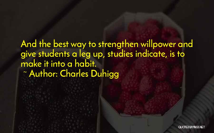 Strengthen Up Quotes By Charles Duhigg