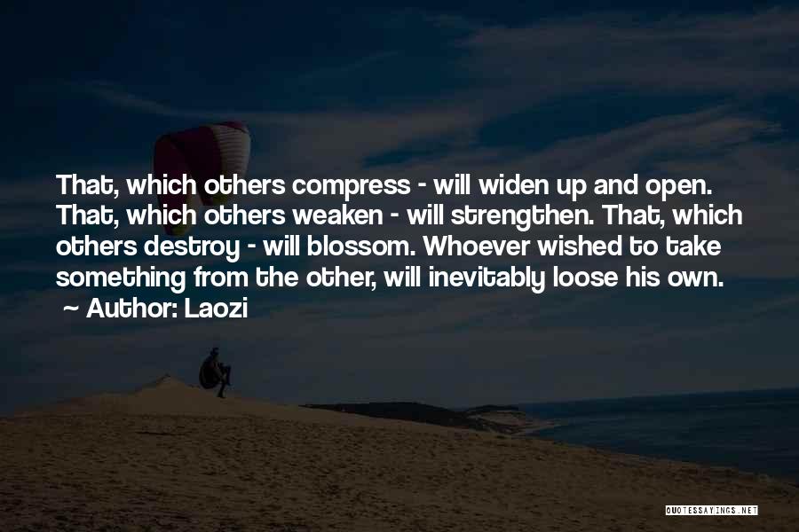 Strengthen Up Quotes By Laozi
