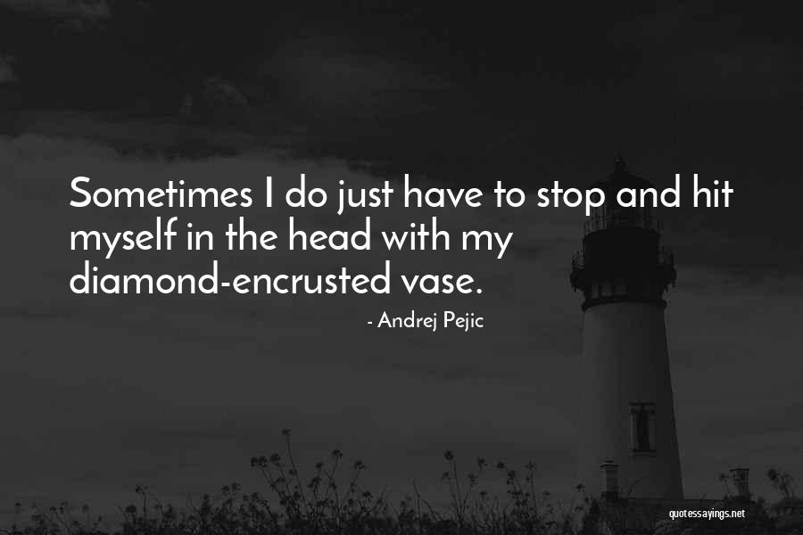 Strengthen Your Iman Quotes By Andrej Pejic Strengthen Your Iman Quotes By Andrej Pejic