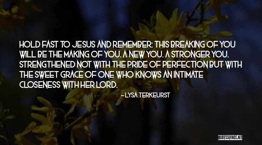 Strengthened By Grace Quotes By Lysa TerKeurst Strengthened By Grace Quotes By Lysa TerKeurst