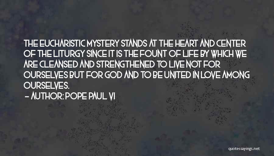 Strengthened Quotes By Pope Paul VI