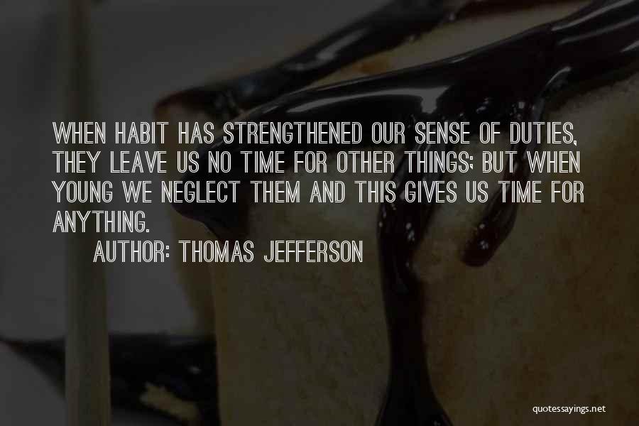 Strengthened Quotes By Thomas Jefferson