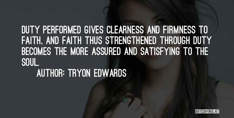 Strengthened Quotes By Tryon Edwards