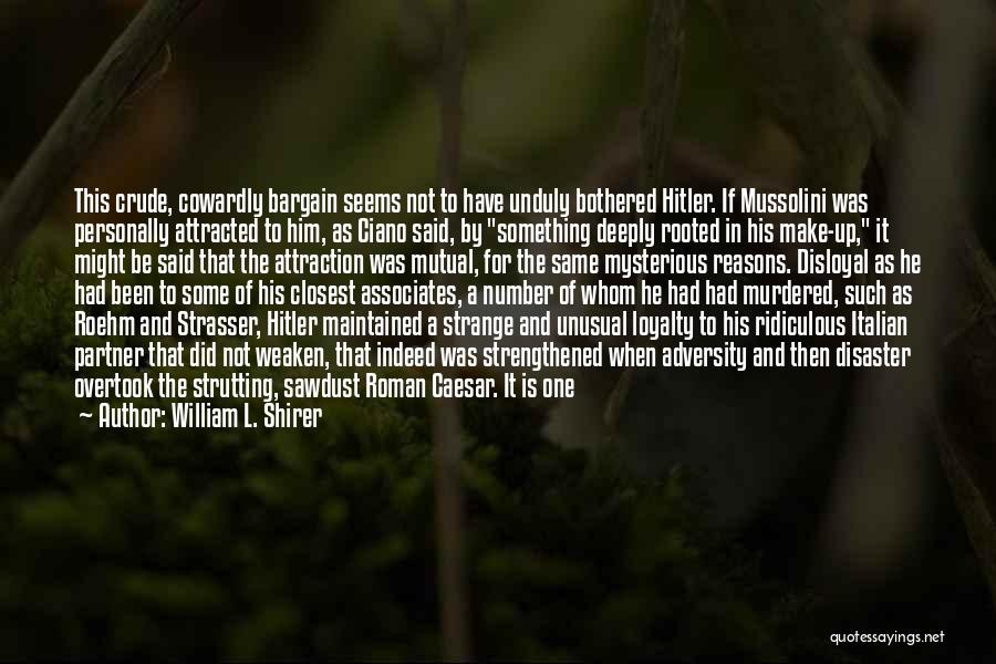 Strengthened Quotes By William L. Shirer