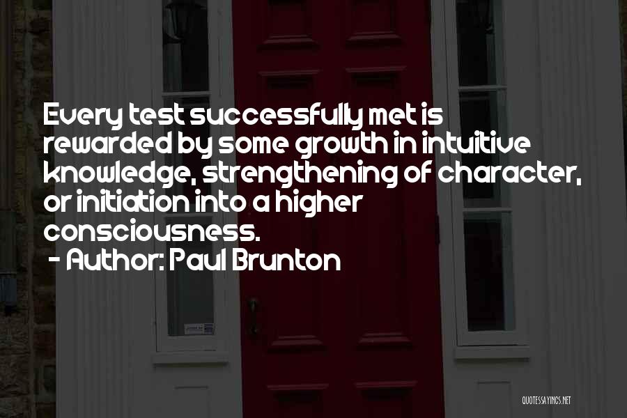 Strengthening Character Quotes By Paul Brunton
