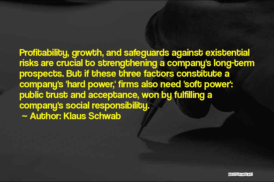 Strengthening Each Other Quotes By Klaus Schwab